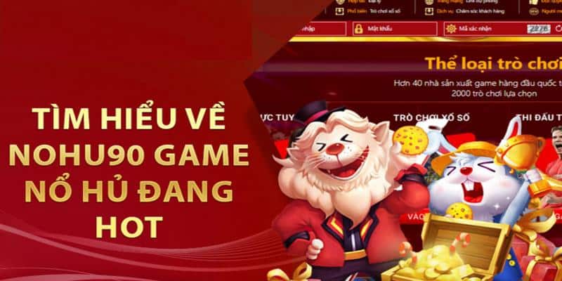 Game nổ hũ Nohu90 mang đến nguồn doanh thu lớn